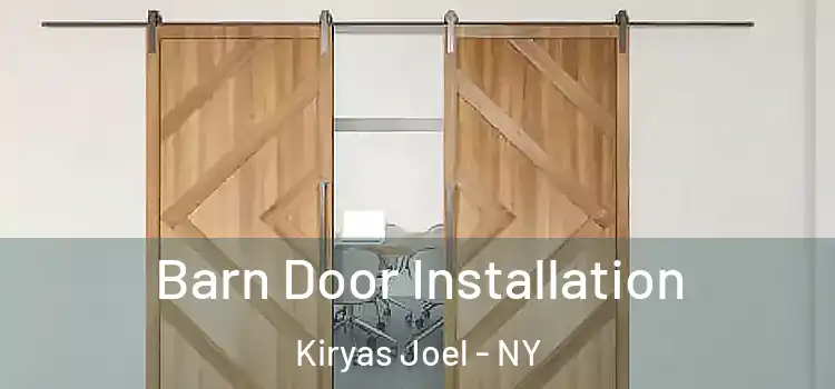  Barn Door Installation Kiryas Joel - NY