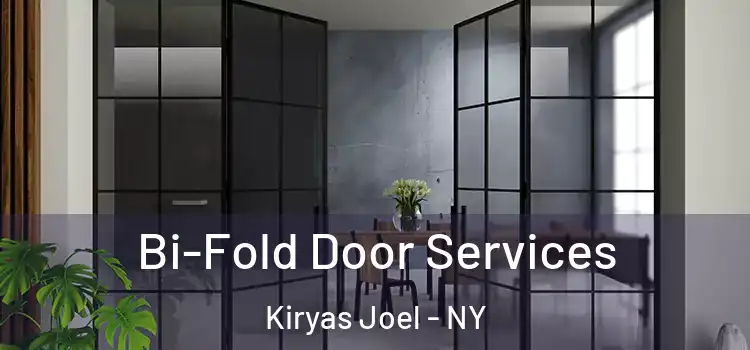  Bi-Fold Door Services Kiryas Joel - NY