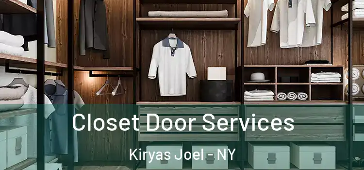  Closet Door Services Kiryas Joel - NY