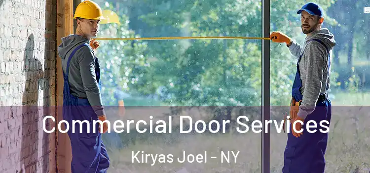 Commercial Door Services Kiryas Joel - NY