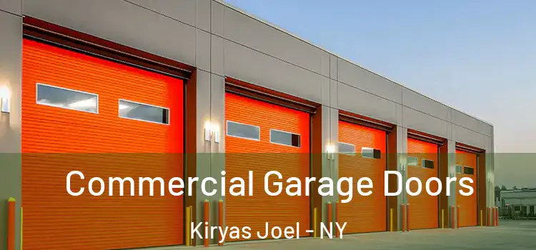  Commercial Garage Doors Kiryas Joel - NY