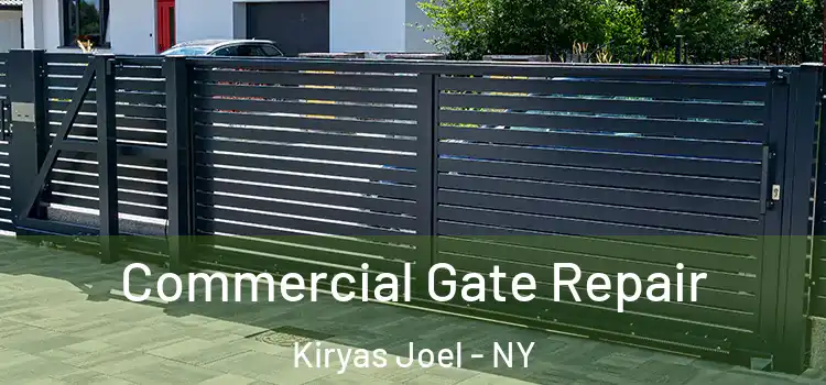  Commercial Gate Repair Kiryas Joel - NY