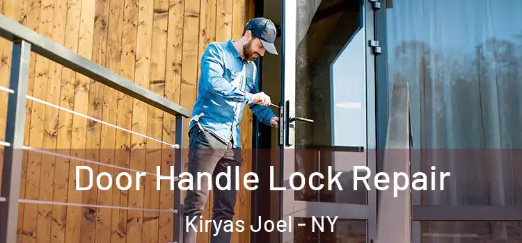 Door Handle Lock Repair Kiryas Joel - NY