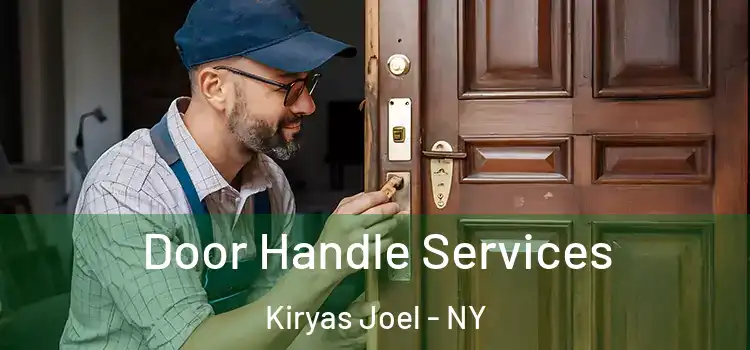  Door Handle Services Kiryas Joel - NY