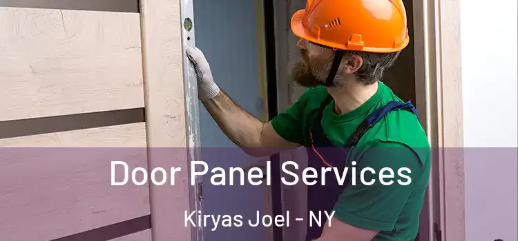 Door Panel Services Kiryas Joel - NY
