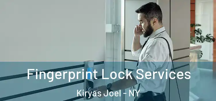  Fingerprint Lock Services Kiryas Joel - NY