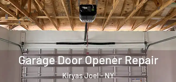  Garage Door Opener Repair Kiryas Joel - NY