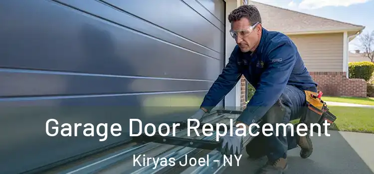  Garage Door Replacement Kiryas Joel - NY