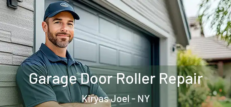  Garage Door Roller Repair Kiryas Joel - NY