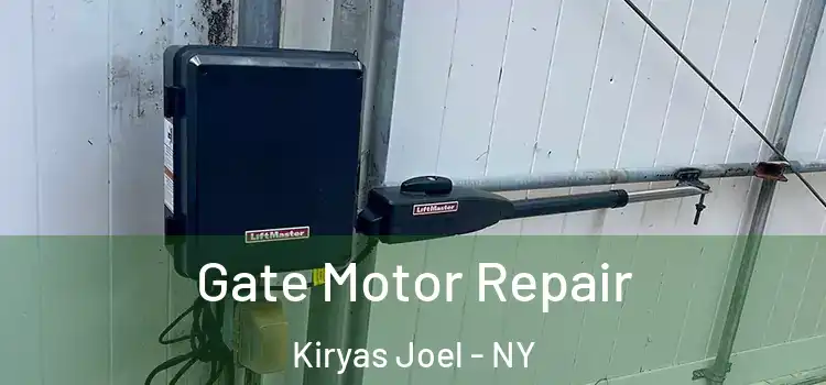 Gate Motor Repair Kiryas Joel - NY