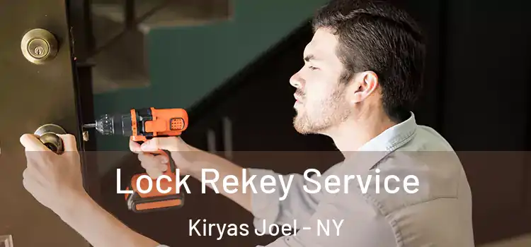  Lock Rekey Service Kiryas Joel - NY