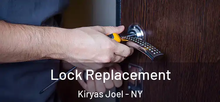 Lock Replacement Kiryas Joel - NY