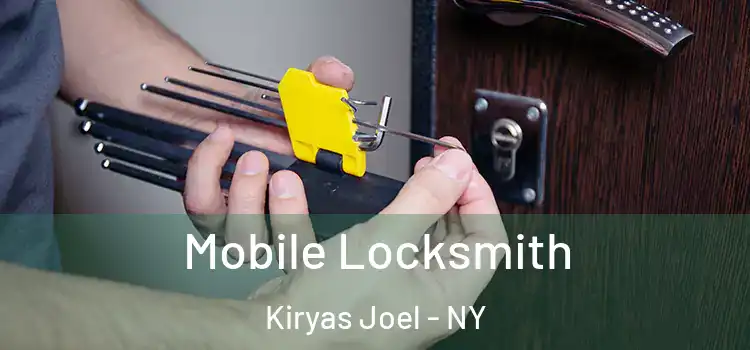 Mobile Locksmith Kiryas Joel - NY