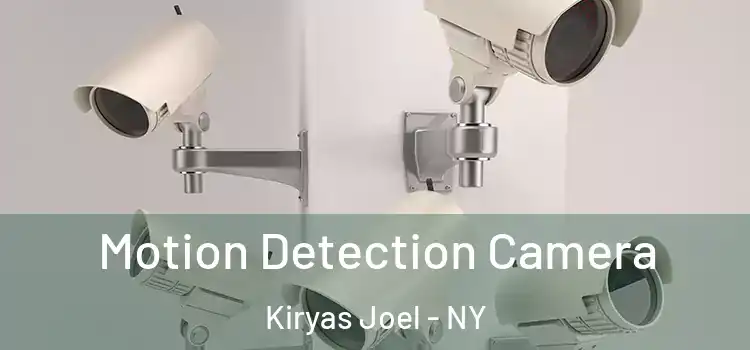  Motion Detection Camera Kiryas Joel - NY