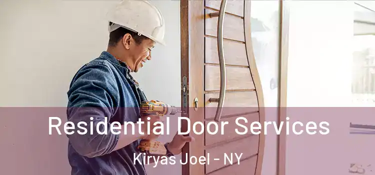 Residential Door Services Kiryas Joel - NY