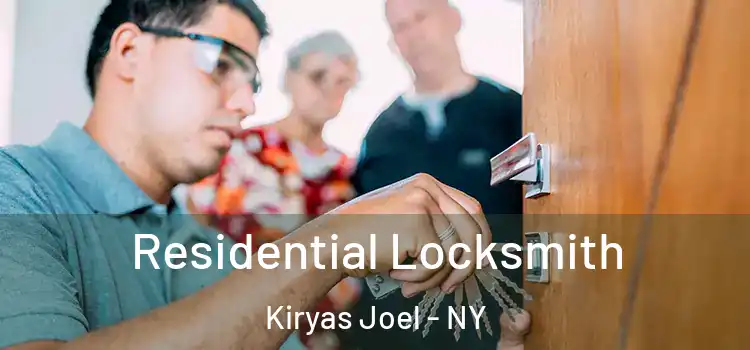  Residential Locksmith Kiryas Joel - NY