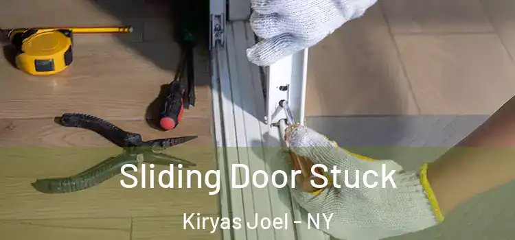  Sliding Door Stuck Kiryas Joel - NY