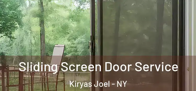 Sliding Screen Door Service Kiryas Joel - NY